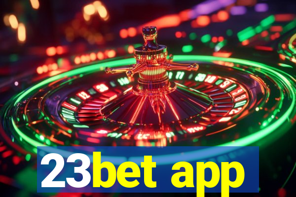 23bet app