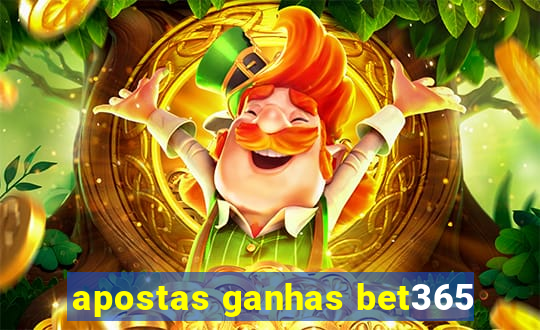 apostas ganhas bet365