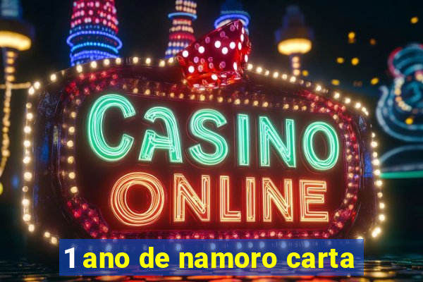 1 ano de namoro carta
