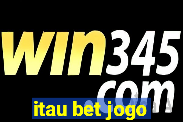itau bet jogo
