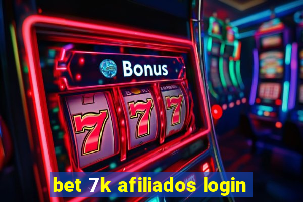 bet 7k afiliados login