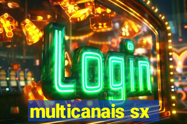 multicanais sx