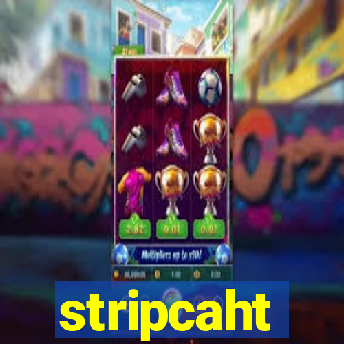stripcaht