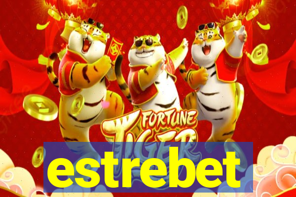 estrebet