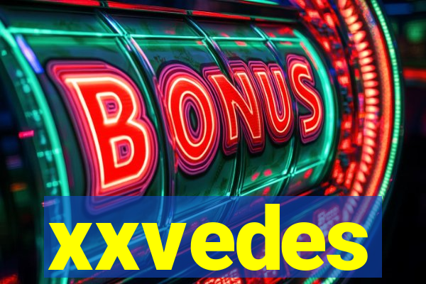 xxvedes