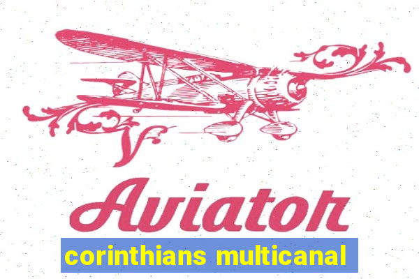 corinthians multicanal
