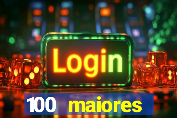 100 maiores empresas da bahia
