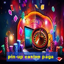 pin-up casino paga