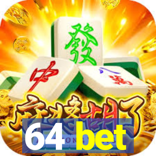 64 bet