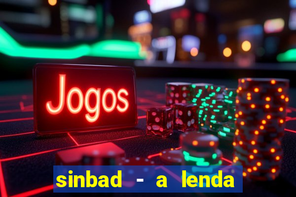sinbad - a lenda dos sete mares download