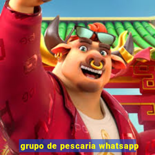 grupo de pescaria whatsapp