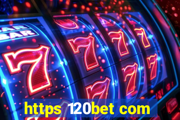 https 120bet com