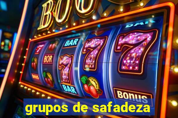 grupos de safadeza