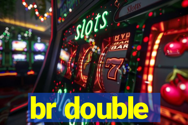 br double