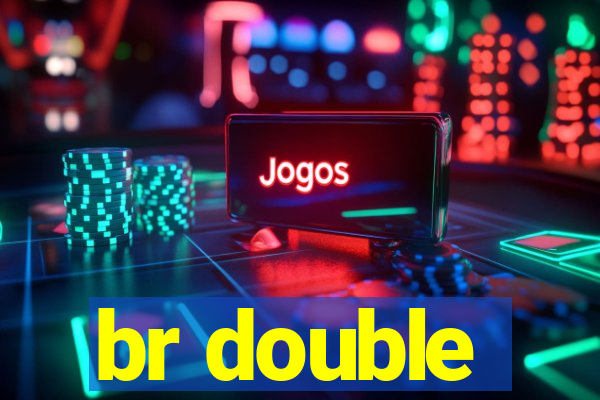 br double