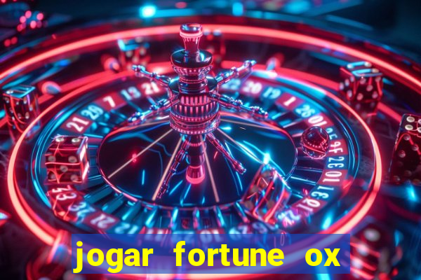 jogar fortune ox demo gratis