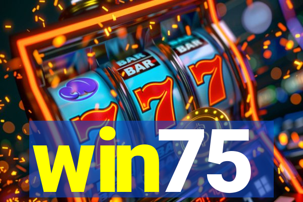 win75