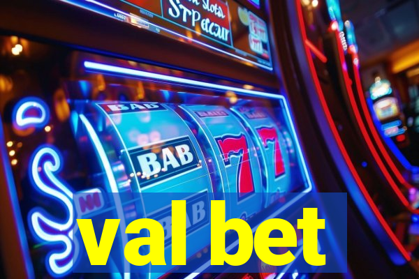 val bet