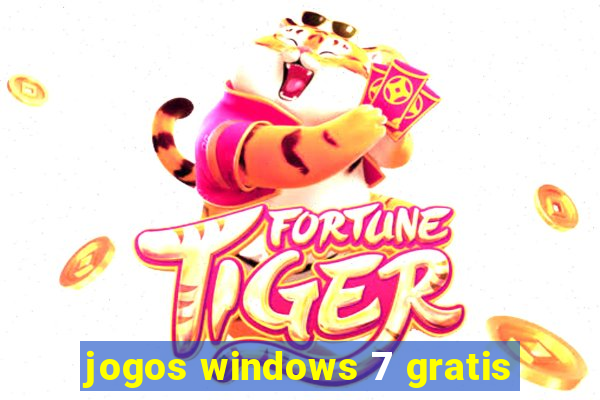 jogos windows 7 gratis