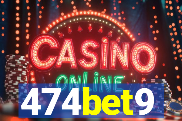 474bet9