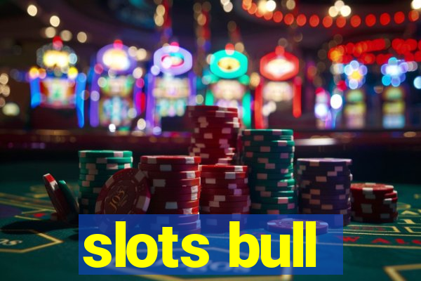 slots bull