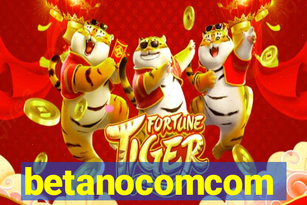 betanocomcom