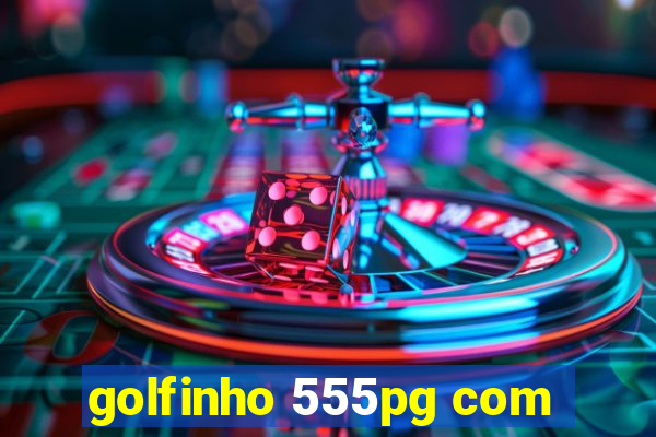 golfinho 555pg com