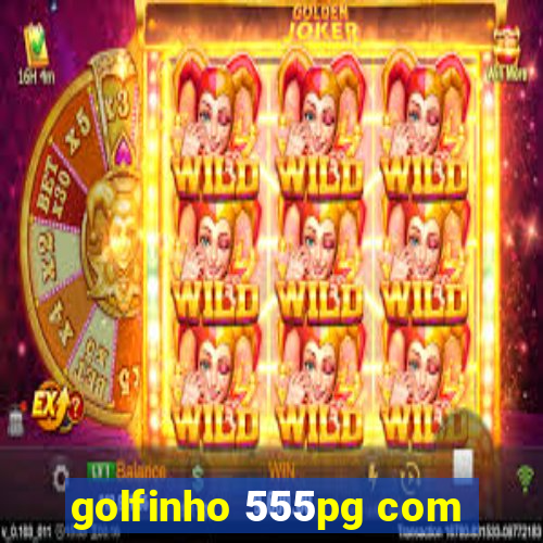 golfinho 555pg com