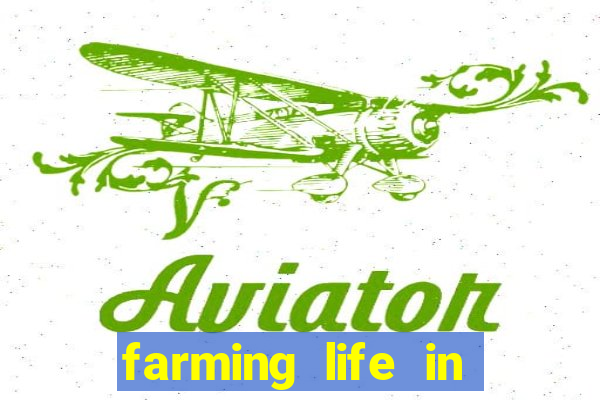 farming life in another world dublado