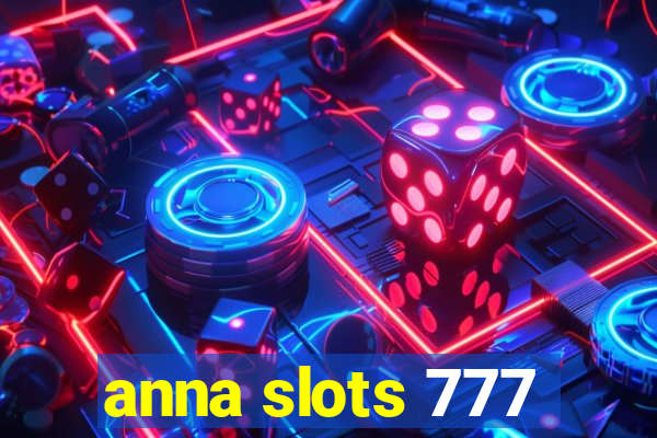 anna slots 777