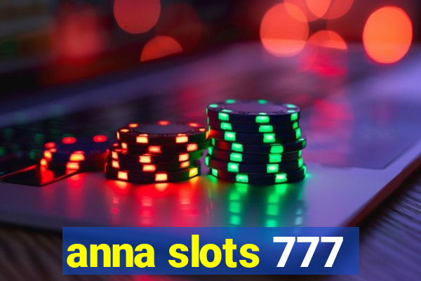 anna slots 777