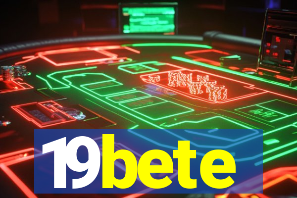 19bete