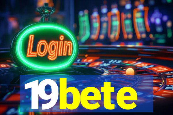 19bete