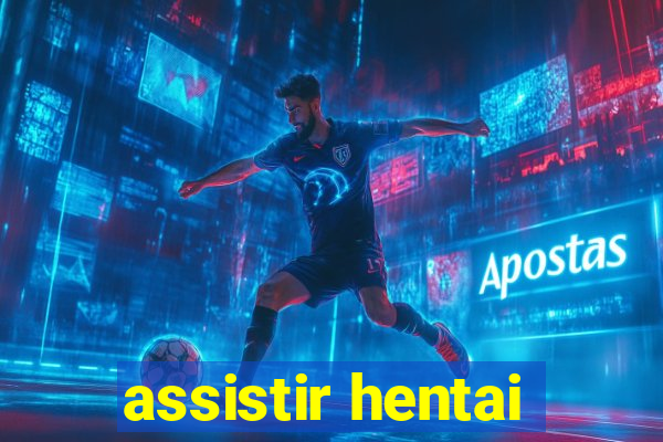 assistir hentai