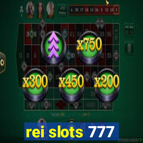 rei slots 777