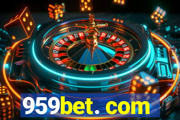 959bet. com