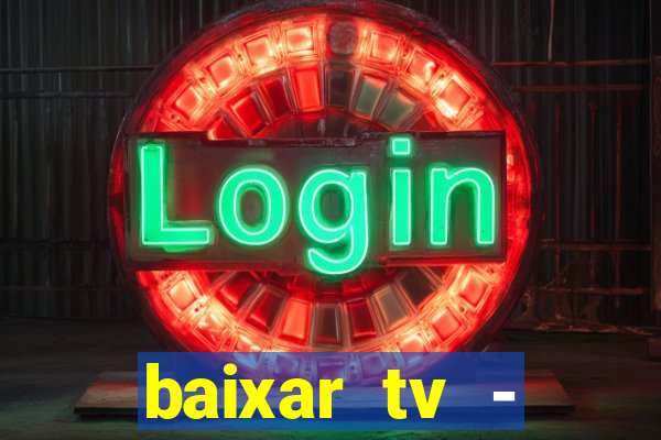 baixar tv - futebol ao vivo