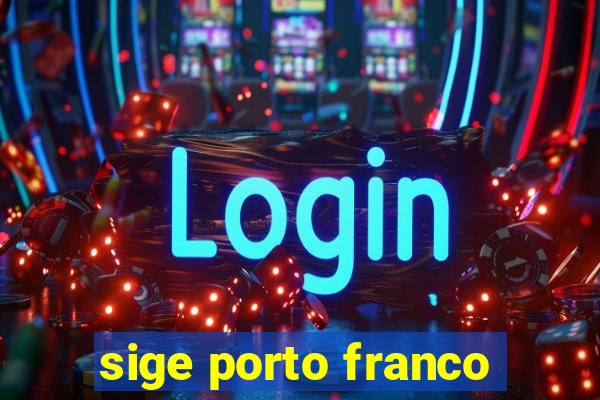 sige porto franco