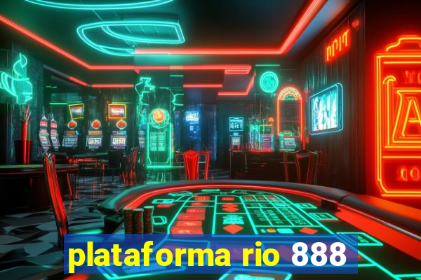 plataforma rio 888