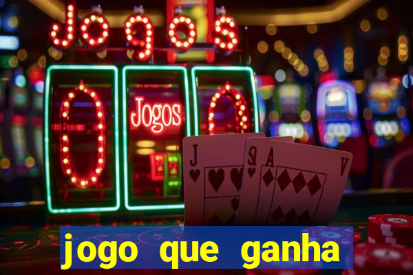 jogo que ganha dinheiro de verdade sem depositar