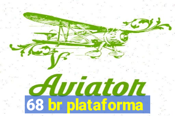 68 br plataforma