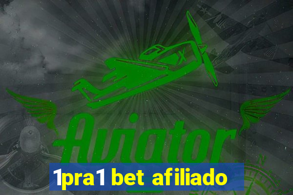 1pra1 bet afiliado