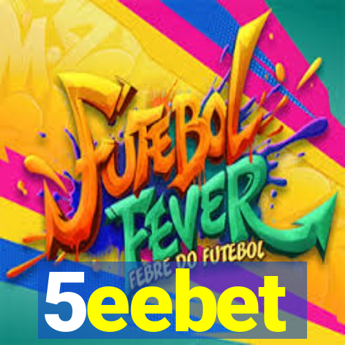 5eebet