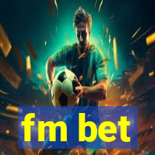 fm bet