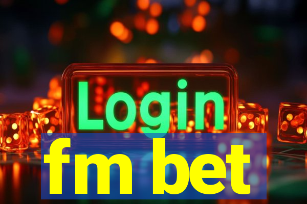 fm bet