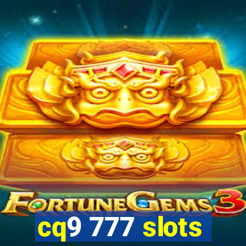 cq9 777 slots