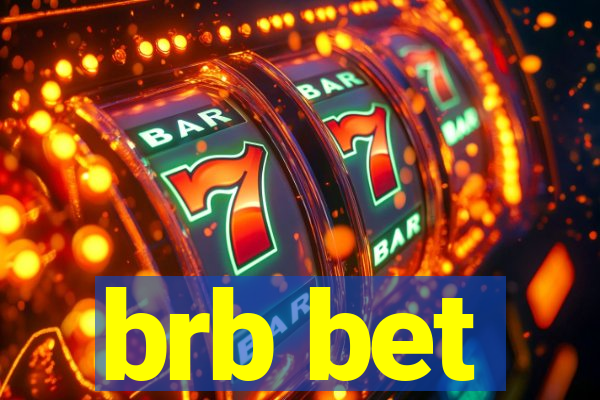 brb bet