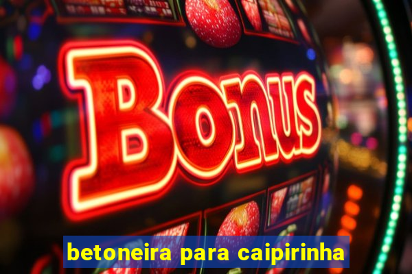 betoneira para caipirinha
