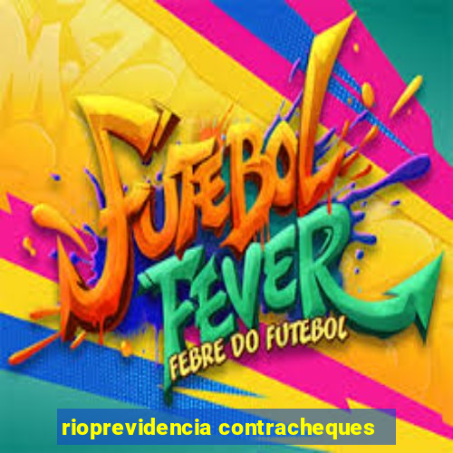 rioprevidencia contracheques