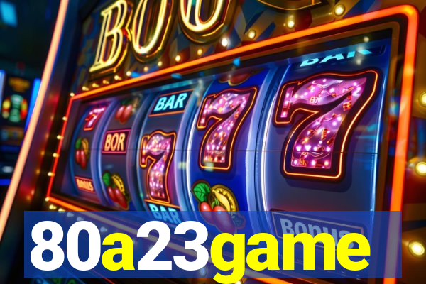 80a23game
